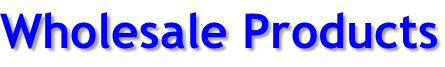 Wholesale Products